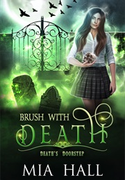 Brush With Death (Mia Hall)