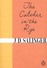 The Catcher in the Rye (Salinger, J.D.)