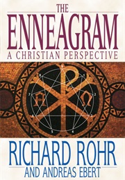 The Enneagram: A Christian Perspective (Richard Rohr)