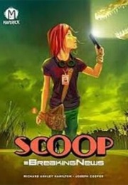 Scoop Volume 1: Breaking News (Richard Ashley Hamilton & Joseph Cooper)