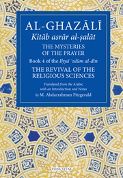 The Mysteries of Prayer (Abu Hamid Al-Ghazali)