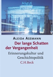 Der Lange Schatten Der Vergangenheit (Aleida Assmann)