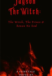 Jayson the Witch (Edwin Betancourt)