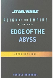 Reign of the Empire: Edge of the Abyss (Rebecca Roanhorse)