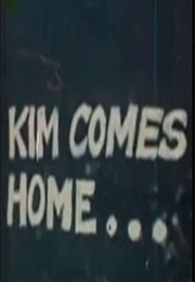 Kim Comes Home (1973)
