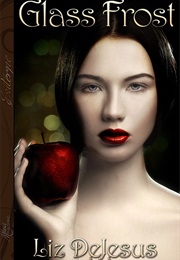 Glass Frost (Liz Dejesus)