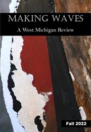 Making Waves (A West Michigan Review)