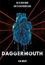 Daggermouth (H.M. Wolfe)