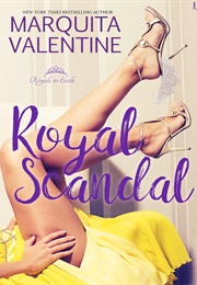 Royal Scandal (Marquita Valentine)