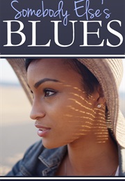 Somebody Else's Blues (B. Jackson)