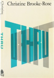 Thru (Christine Brooke-Rose)