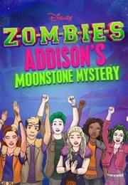 Zombies: Addison's Moonstone Mystery (2020)