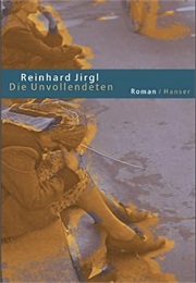 Die Unvollendeten (Reinhard Jirgl)