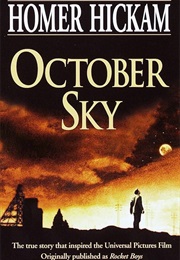 October Sky/Rocket Boys (Homer Hickman)