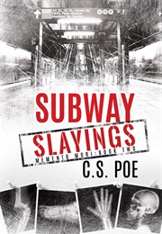 Subway Slayings (Memento Mori #2) (CS Poe)