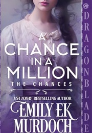 A Chance in a Million (Emily EK Murdoch)