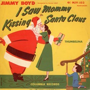I Saw Mommy Kissing Santa Claus – Jimmy Boyd