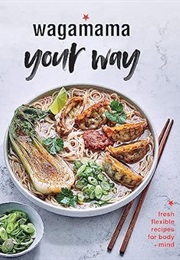 Wagamama Your Way (Wagamama)