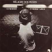 Milton Nascimento & Som Imaginário - Milagre Dos Peixes: Gravado Ao Vivo