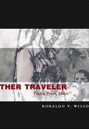 Farther Traveler (Ronaldo Wilson)