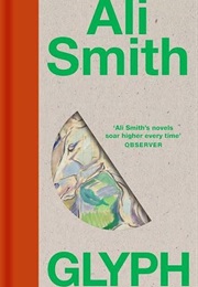 Glyph (Ali Smith)