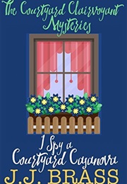 I Spy a Courtyard Casanova (J.J. Brass)