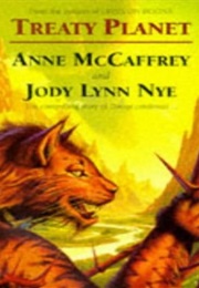 Treaty Planet (McCaffrey, Anne & Nye, Jodie Lynn)