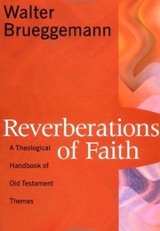Reverberations of Faith (Walter Brueggemann)