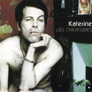Katerine - Les Créatures
