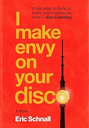 I Make Envy on Your Disco (Eric Schnall)
