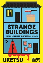 Strange Buildings (Uketsu)