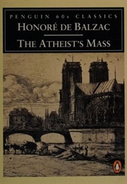 The Atheist's Mass (Balzac, Honore De)