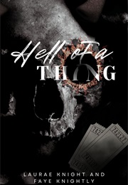 Hell of a Thing (Faye Knightly)