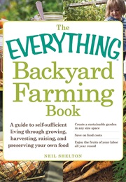 The Everything Backyard Farming Book (Neil Shelton)