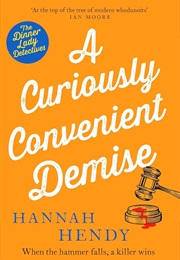 A Curiously Convenient Demise (Hannah Hendy)