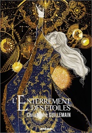 L'enterrement Des Etoiles (Christophe Guillermain)