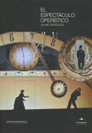 El Espectaculo Operistico (Jaume Radigales)