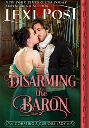 Disarming the Baron (Lexi Post)