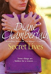 Secret Lives (Diane Chamberlain)