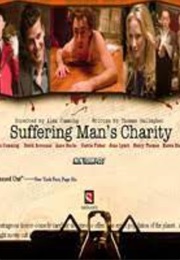 Suffering Man's Charity (2007)