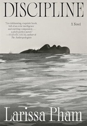 Discipline (Larissa Pham)