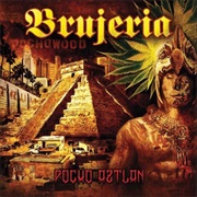 Brujería - Pocho Aztlan
