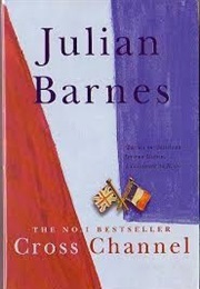 Cross Channel (Barnes, Julian)