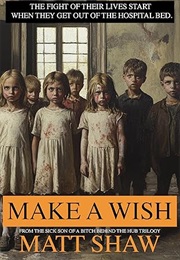 Make a Wish (Matt Shaw)