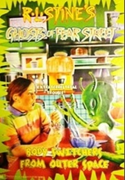 Ghosts of Fear Street - Body Switchers From Outer Space (R.L. Stine)