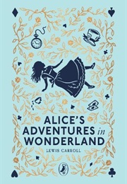 Alice's Adventures in Wonderland (Lewis Carroll)