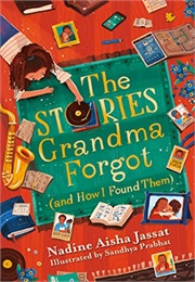 The Stories Grandma Forgot (And How I Found Them) (Nadine Aisha Jassat)