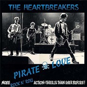 Johnny Thunders & the Heartbreakers - Pirate Love