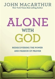Alone With God (John F. Macarthur Jr.)