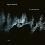 Björn Meyer - Convergence